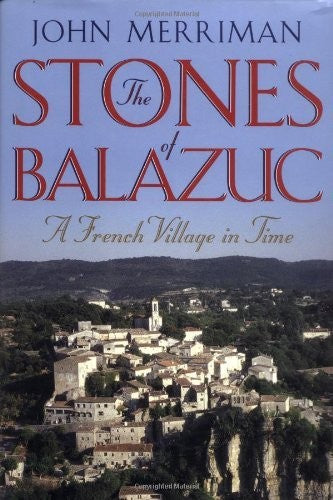 The Stones of Balazuc
