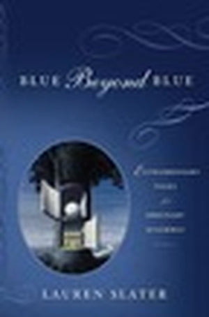 Blue Beyond Blue: Extraordinary Tales for Ordinary Dilemmas