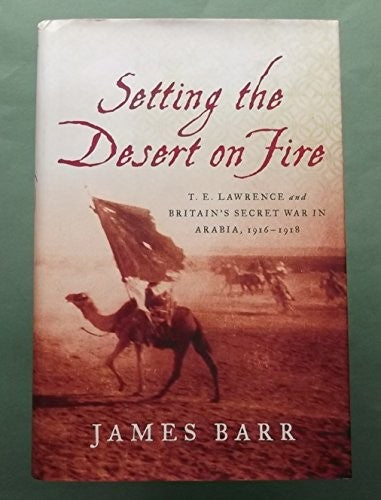 Setting the Desert on Fire