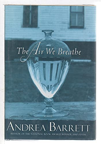 The Air We Breathe