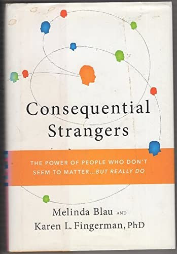 Consequential Strangers