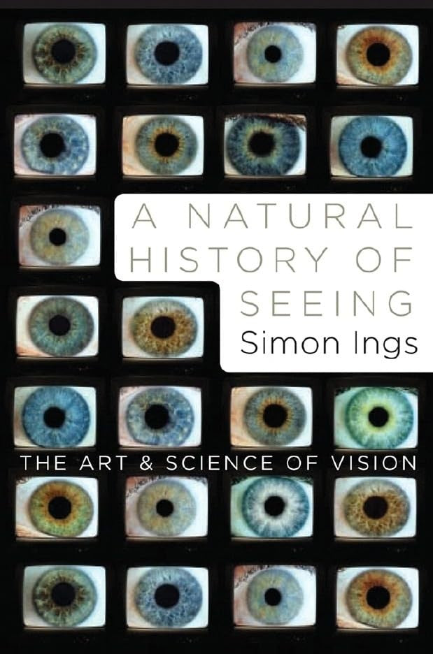 A Natural History of Seeing