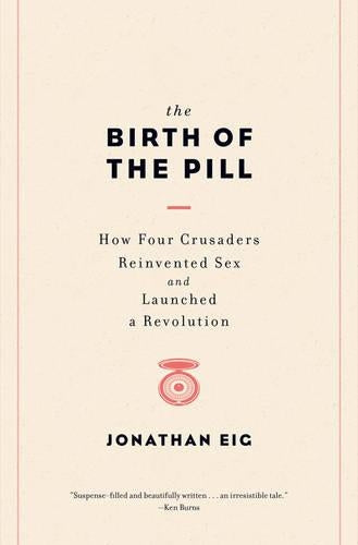 The Birth of the Pill