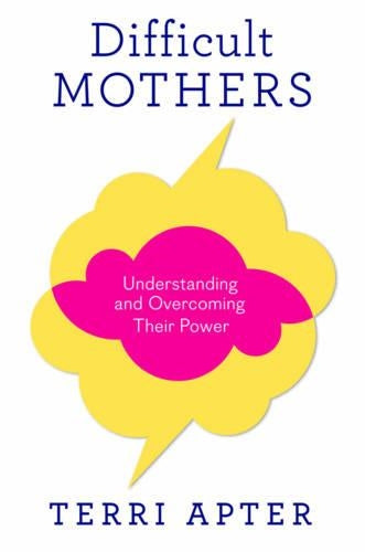 Difficult Mothers