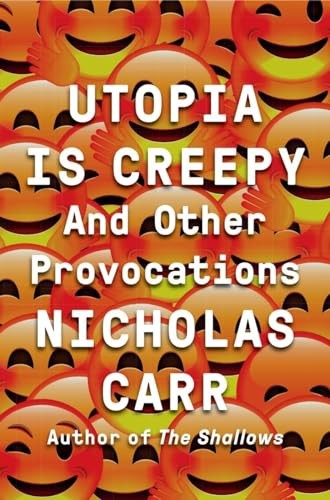 Utopia Is Creepy