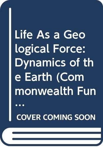 LIFE AS A GEOLOGICAL FORCE PA