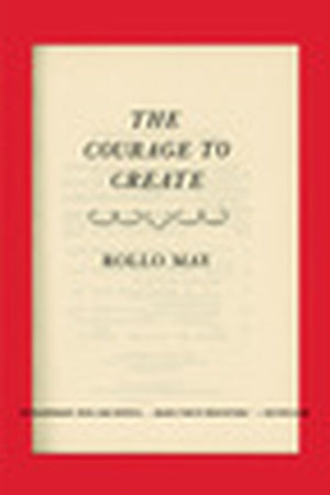 The Courage to Create