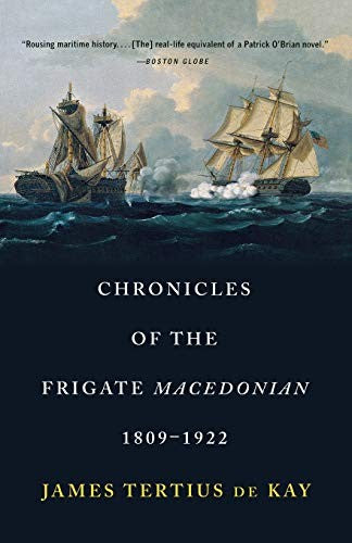 Chronicles of the Frigate Macedonian, 1809-1922