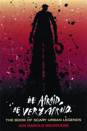 Be Afraid, Be Very Afraid