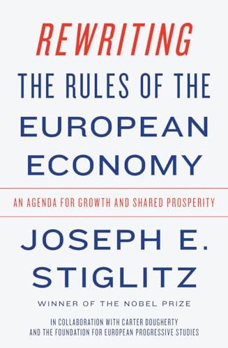 Rewriting the Rules of the European Economy