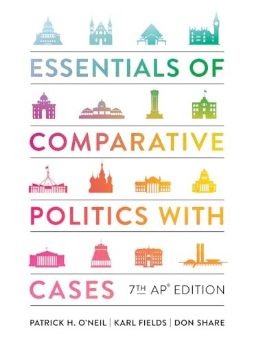 Essentials of Comparative Politics with Cases