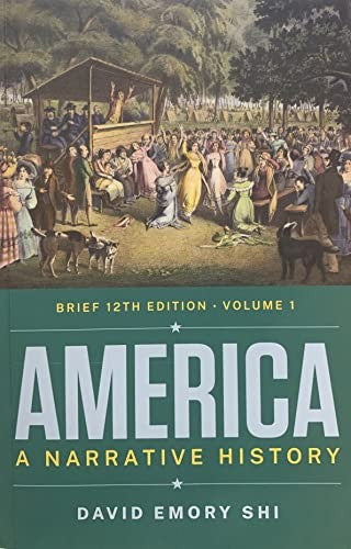 America: A Narrative History - Brief 12th Edition Volume 1