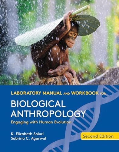 Laboratory Manual and Workbook for Biological Anthropology