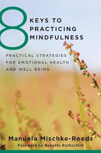 8 Keys to Practicing Mindfulness