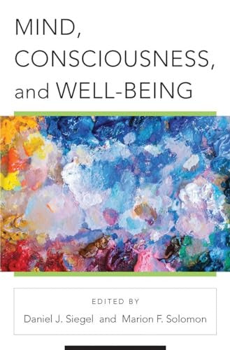 Mind, Consciousness, and Well-Being
