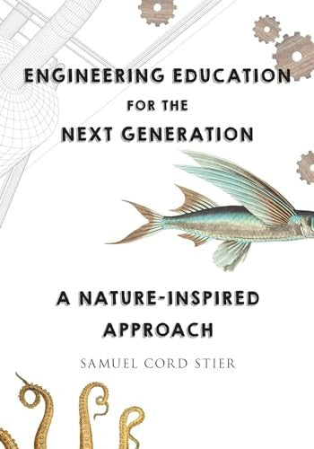 Engineering Education for the Next Generation