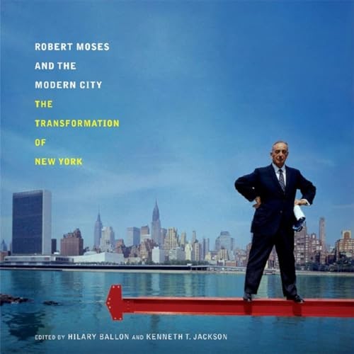 Robert Moses and the Modern City