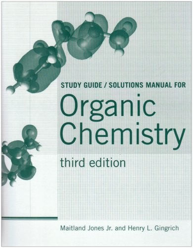 Organic Chemistry Study Guide/Solutions Manual