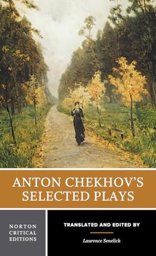 Anton Chekhov's Selected Plays
