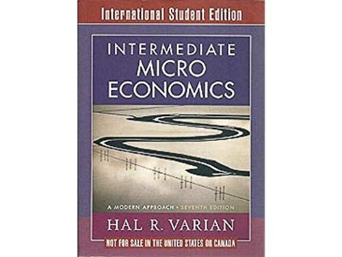 Intermediate Microeconomics: A Modern Approach International Student Edition