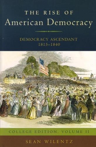 The Rise of American Democracy