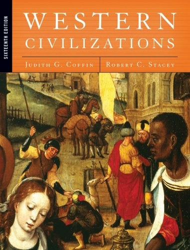 Western Civilizations: Their History & Their Culture, Vol. 1: Pre-History to the Present (v. 1)