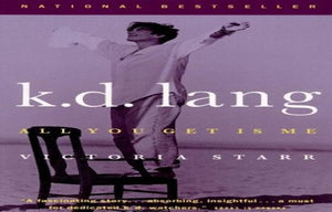 k.d. Lang: All You Get Is Me