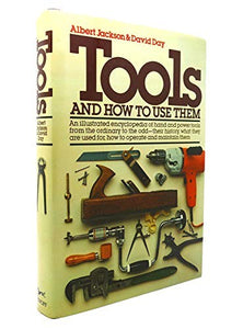 Tools and How to Use Them 