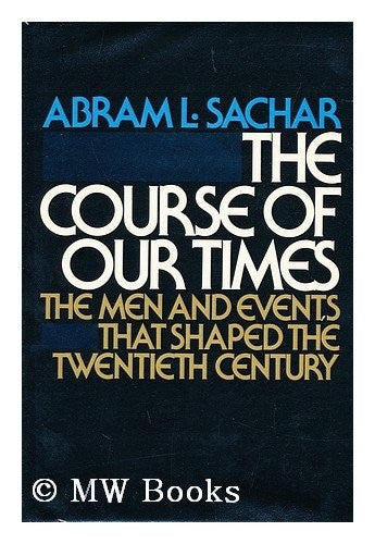 The Course of Our Times