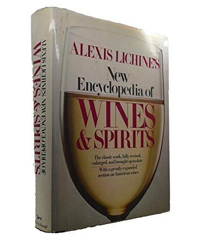 Alexis Lichine's Encyclopedia of Wines and Spirits