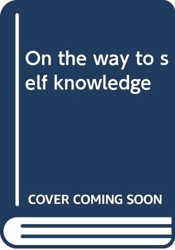 On the way to self knowledge