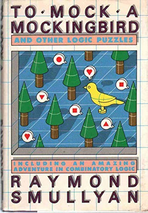 To Mock a Mocking Bird and Other Logic Puzzles