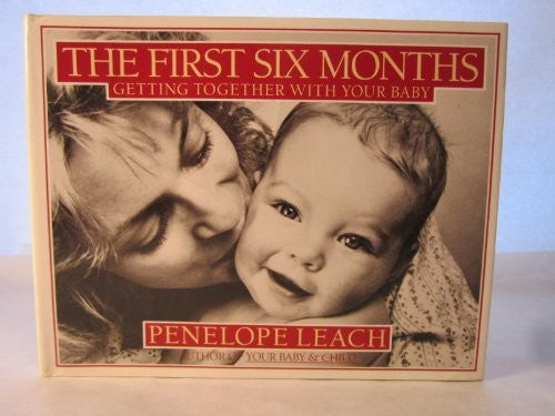The First Six Months