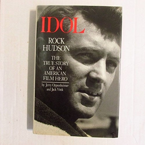 Oppenheimer, Jerry Idol:Rock Hudson