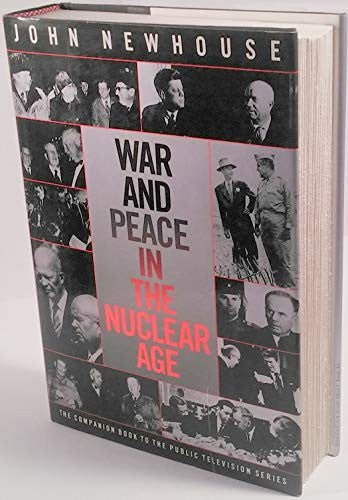 War and Peace in the Nuclear Age