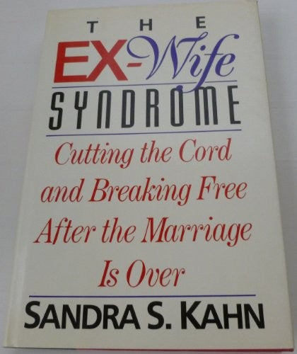 The Ex-Wife Syndrome