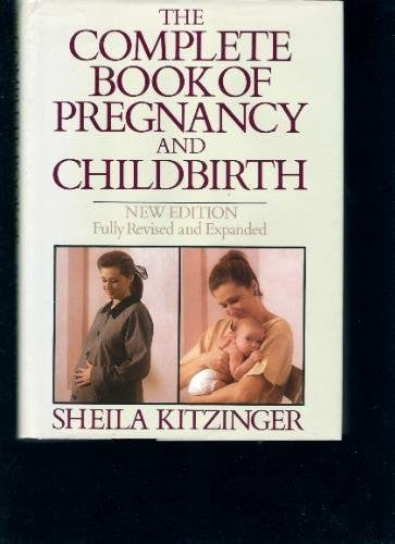 The Complete Book of Pregnancy and Childbirth