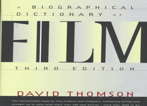 A Biographical Dictionary of Film