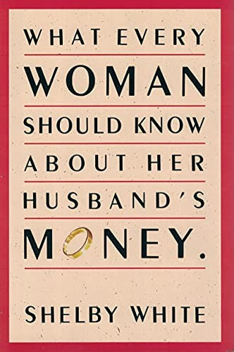 What Every Woman Should Know About Her Husband's Money