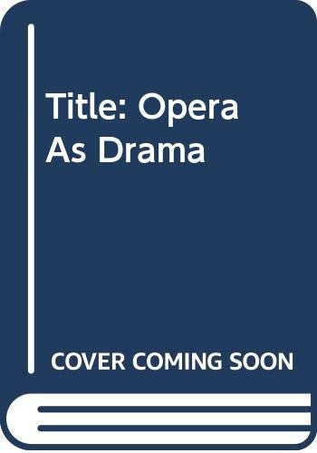 Opera as Drama