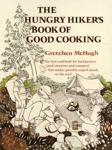 Hungry Hikers Book of Good Cooking#