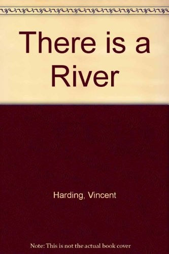 There is a River
