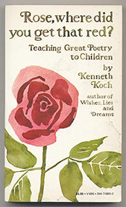 Rose, Where Did You Get That Red? 