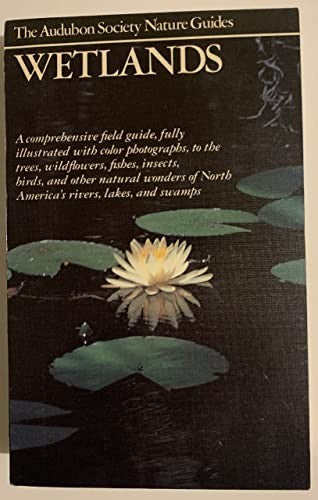 The Audubon Society Nature Guides: Wetlands