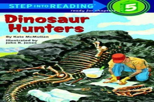 Step into Reading Dinosaur Hunters