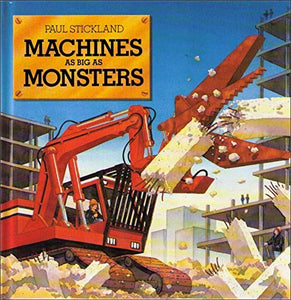 Machines as Big as Monsters 