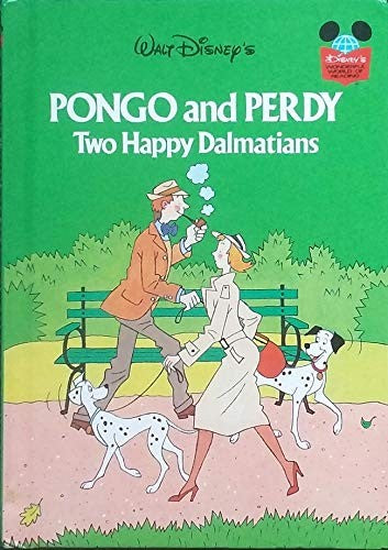 Pongo and Perdy: Two Happy Dalmatians