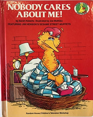 Nobody Cares About Me!