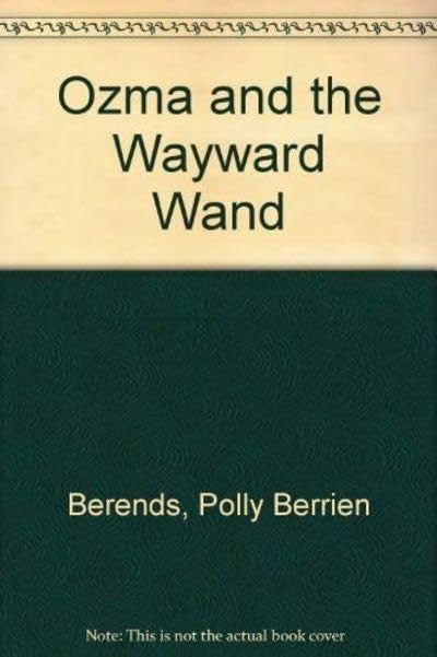 Ozma and the Wayward Wand