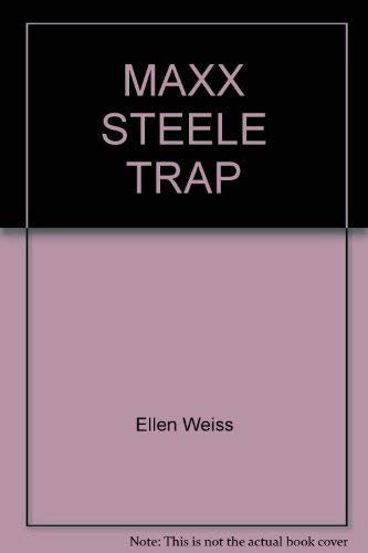 Maxx Steele Trap #